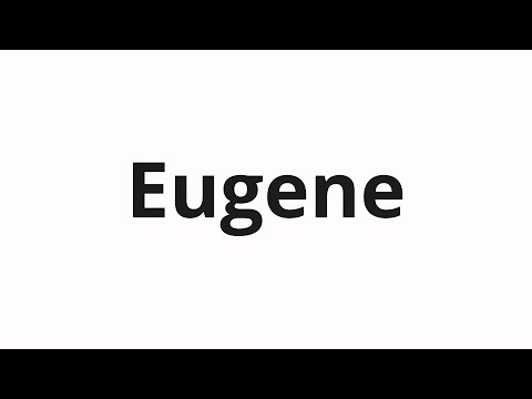 How to pronounce Eugene