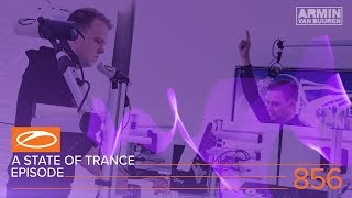 Armin van Buuren - Live @ A State Of Trance Episode 856 (#ASOT856) 2018