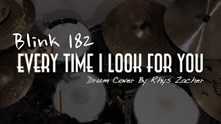 Blink 182 - Every Time I Look For You - Drum Cover