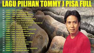 Download lagu 🎶 Tommy J Pisa Full Album - Tembang Nostalgia 80an 90an Terpopuler | Lagu Kenangan Lawas Terbaik! 🎧✨ mp3