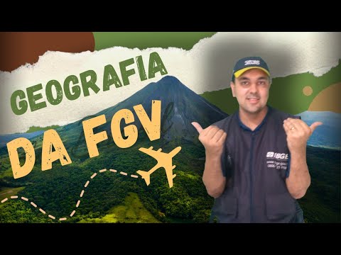 QUESTÕES GEOGRAFIA FGV 2025 - MUITAS DICAS E MACETES para o IBGE 2025