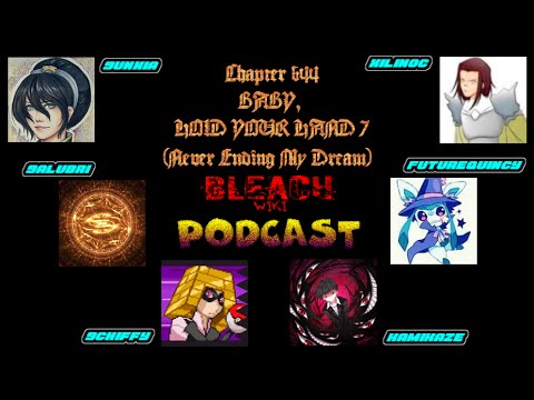 Bleach Wikia Podcast - Chapter 644 Review