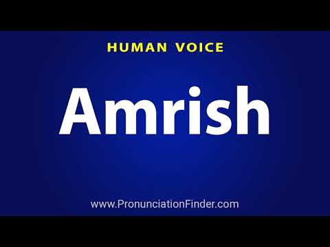 How To Pronounce Amrish