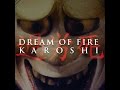 Dream Of Fire - Karoshi (Lyric Video) 