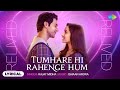Tumhare Hi Rahenge Hum Relived Rajat Midha Version Ishaan Arora Sachin Jigar