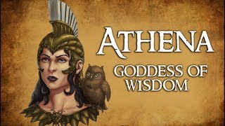 Athena: Goddess of Wisdom &amp; Strategic Warfare - (Greek Mythology Explained)