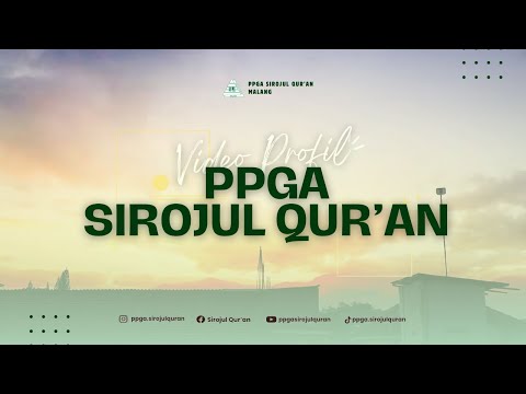 Profil PPGA Sirojul Quran Malang