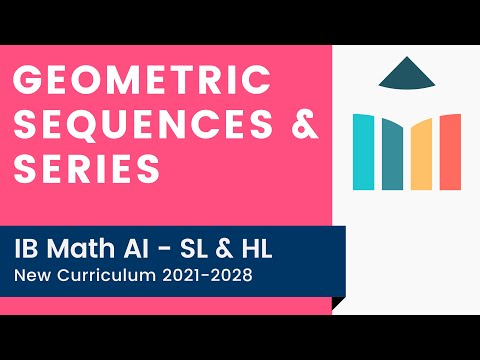 Geometric Sequences & Series [IB Math AI SL/HL]