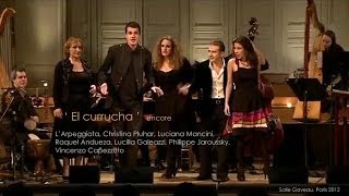 Video thumbnail of "'El currucha' Arpeggiata - encore"