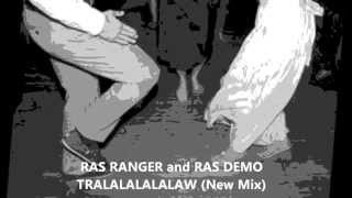 RAS RANGER TRALALALALALAW (New Mix)
