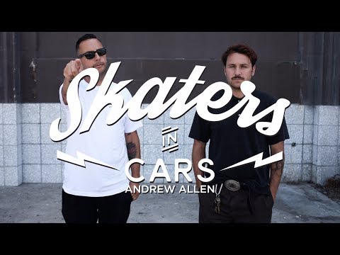 ANDREW ALLEN: Skaters In Cars | X Games