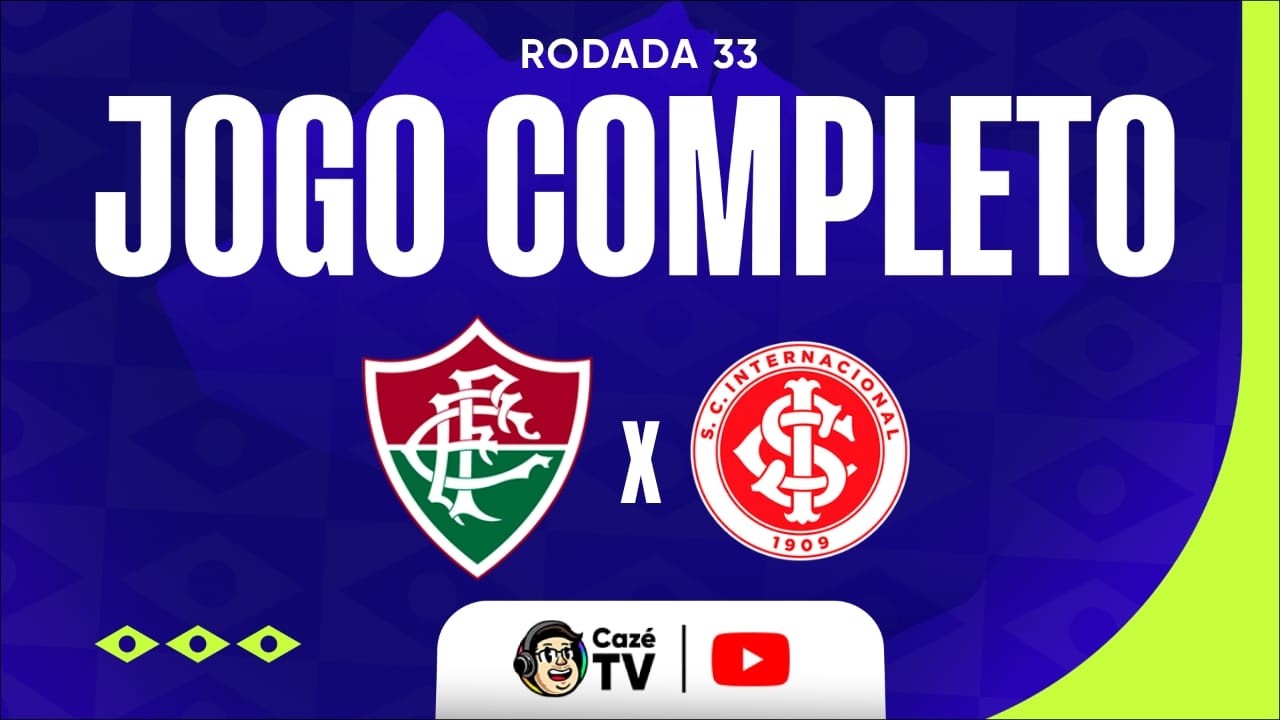 JOGO COMPLETO: FLUMINENSE X INTERNACIONAL | BRASILEIRÃO 2026 | 33ª RODADA