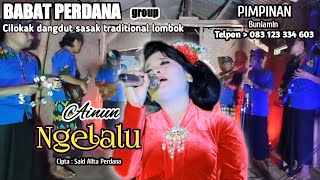 Download lagu NGELALU-perdana- lagu sasak populer di rilis kembali cilokak Babat PERDANA @memet_mk_media mp3