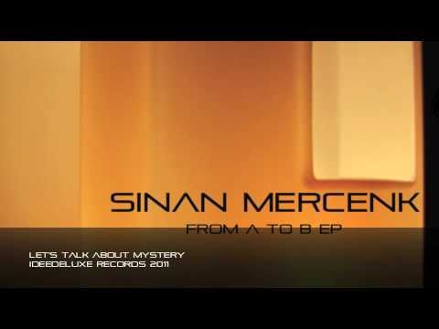 Sinan Mercenk - Let's Talk About Mystery
