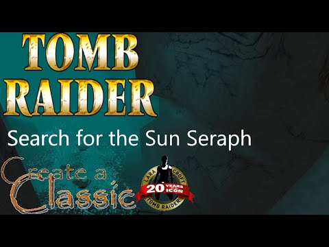 Tomb Raider CAC 2016 - Search for the Sun Seraph Walkthrough