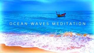 6 Hours | Ocean Meditation Music: Calming & Soothing Ocean Waves Scene and Sounds | Tropical Beach