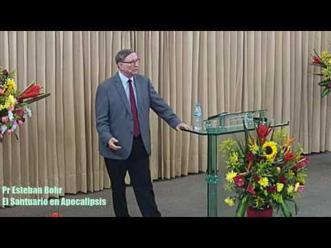5  El Santuario en Apocalipsis Pr  Esteban Bohr