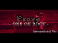 【Lyrics】 ONE OK ROCK - Prove (international ver.) 和訳、カタカナ付き
