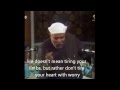 Sustenance - Rizq - Hadith Qudsi - Sheikh Mohammed Metwaly ESha'rawy