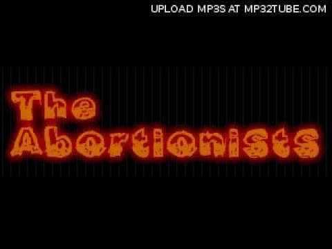 The Abortionists - Bleeding Cunt (Take 2)