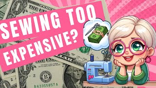 How to SAVE MONEY with Sewing 2024