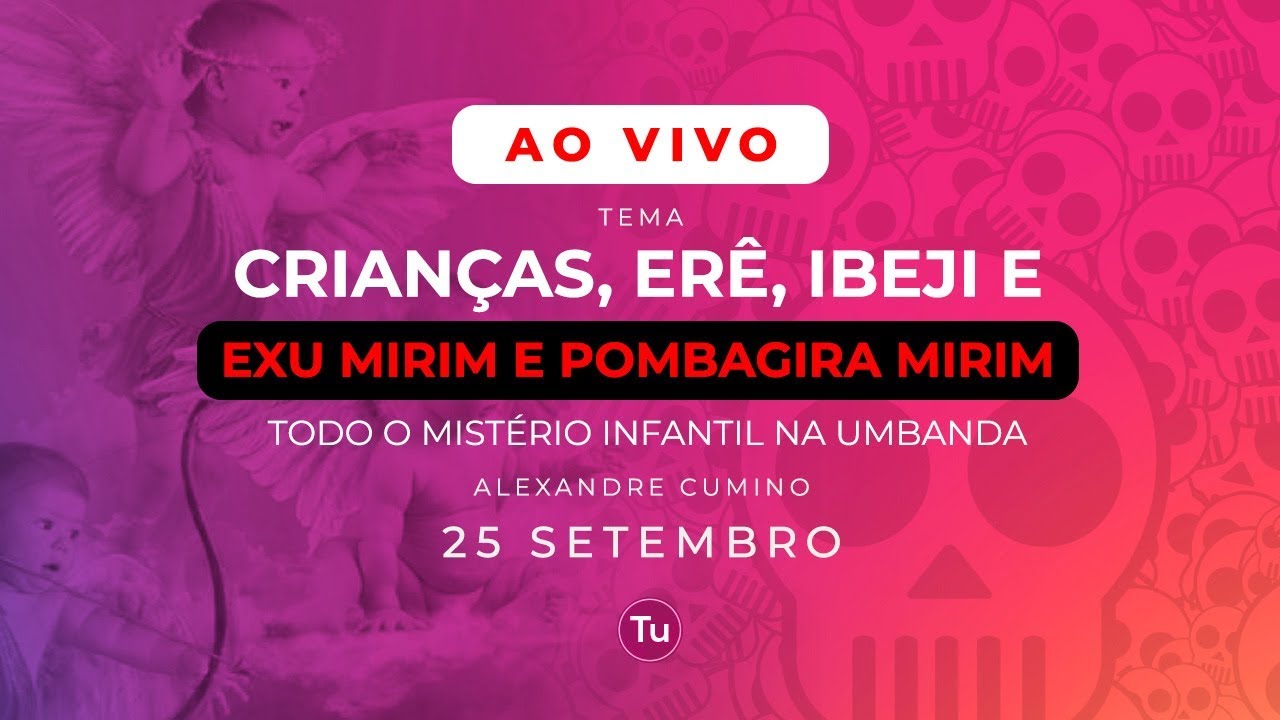 Quem são as Crianças na Umbanda? [Alexandre Cumino]