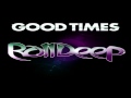 Roll Deep FT. Jodie Connor - Good Times 