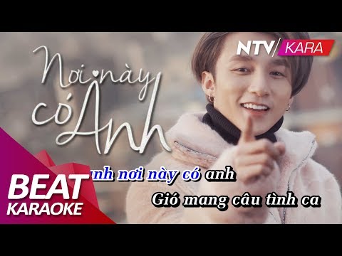 [KARAOKE] Nơi Này Có Anh - Beat gốc hạ tông dễ hát - Sơn Tùng - MTP Full HD