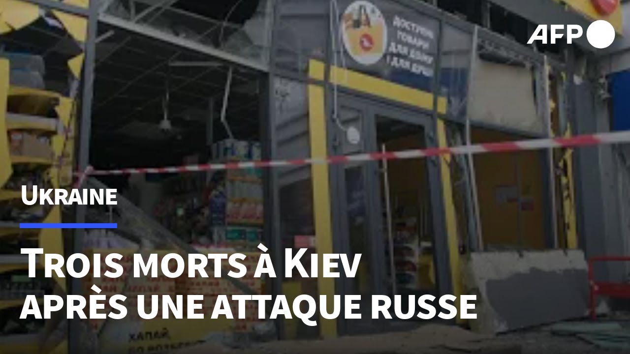 Ukraine: une attaque russe fait trois morts à Kiev | AFP