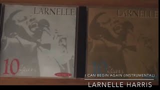Download lagu I Can Begin Again-Larnelle Harris (Instrumental) mp3