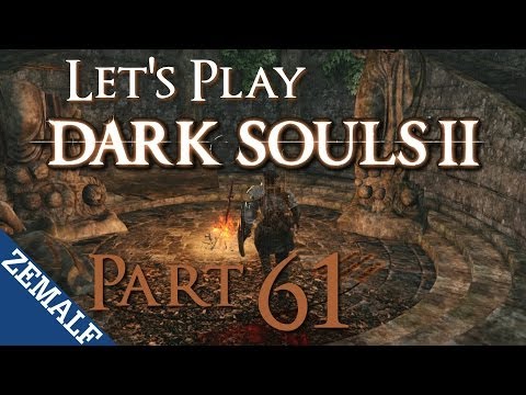Let's Play Dark Souls 2 - Part 61 - Crossroads [BLIND]