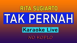Download lagu KARAOKE DANGDUT TAK PERNAH  ( RITA SUGIARTO ) mp3
