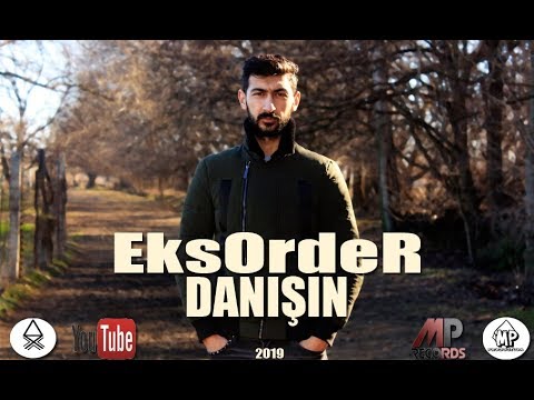 EksOrdeR - Danışın (Offical Music Video)