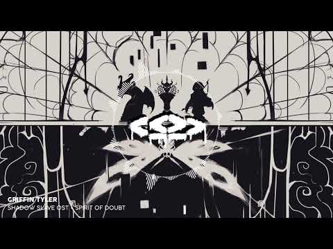 Griffin Tyler - Spirit of Doubt [Shadow Slave OST]