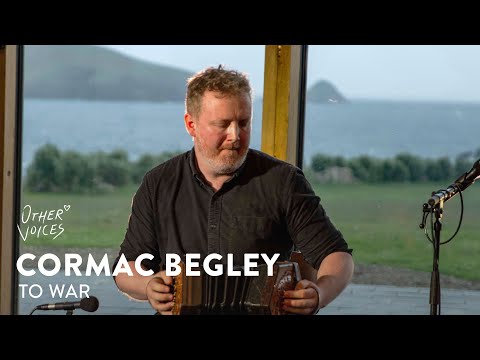 Cormac Begley - To War | Live at Other Voices Anam (2023)