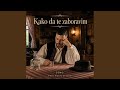 Kako da te zaboravim
