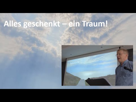 Alles geschenkt  - ein Traum