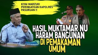 Download lagu Kiyai Marzuki Peringatkan Kapolres Pasuruan‼️Hasil Muktamar NU Haram Membangun Di Pemakaman Umum mp3