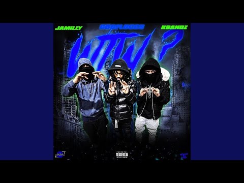 WTW? (feat. GBG Flocks & Ja Milly)