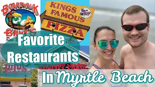 Best Places To Eat In Myrtle Beach SC || Favorite Restaurants In Myrtle Beach