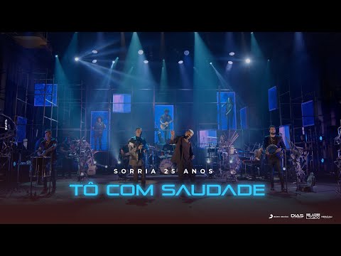 Os Travessos | Tô Com Saudade  (DVD Sorria 25 Anos)