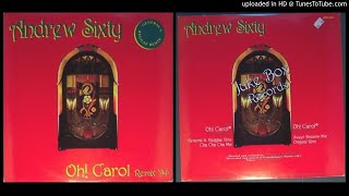 Andrew Sixty ‎– Oh, Carol (Sweet Dreams Mix – 1994)