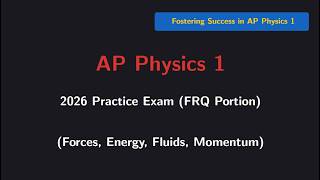 AP Physics 1 2026 Practice Exam (FRQ, Easy/Medium)