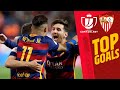 ?? INCREDIBLE GOALS AGAINST SEVILLA in the Copa del Rey!