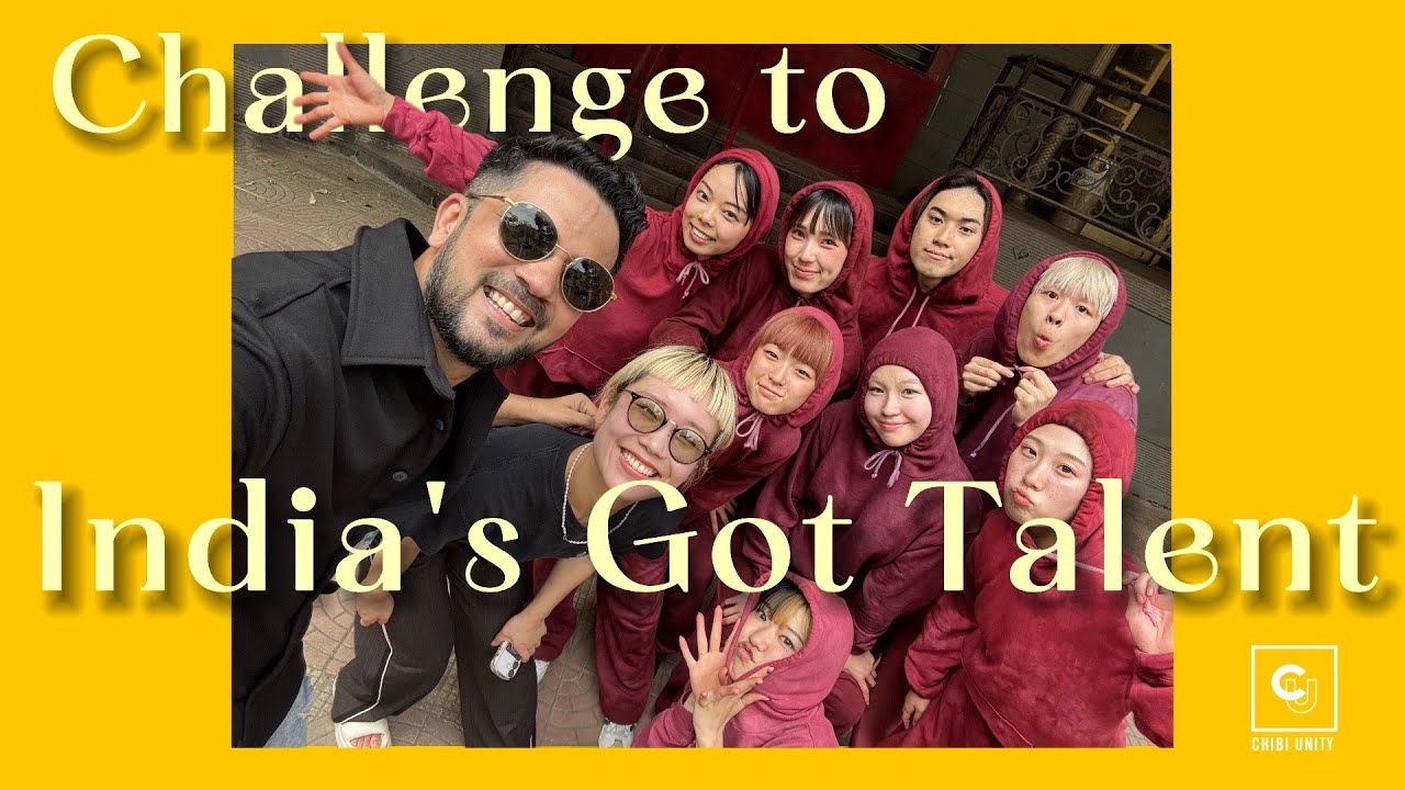 【Challenge to India’s Got Talent 🇮🇳✈️】｜CHIBI UNITY VLOG