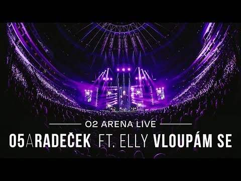 O5 a Radeček feat. Elly - Vloupám se (O2 arena LIVE)