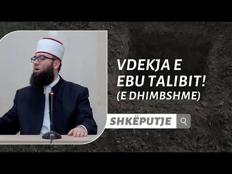 Vdekja e Ebu Talibit - (E dhimbshme)