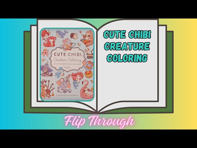 Vídeo relacionado con Cute Chibi Creature Coloring: Color over 60 Adorable Creatures