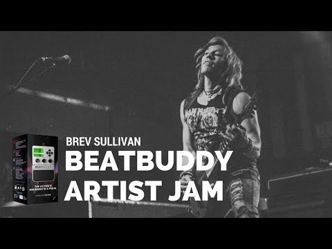 Brev Sullivan | BeatBuddy Drum Machine Demo Artist Jam for Singular Sound