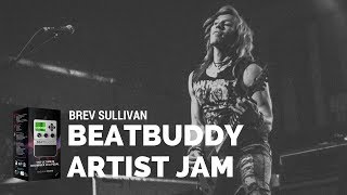 Brev Sullivan | BeatBuddy Drum Machine Demo Artist Jam for Singular Sound